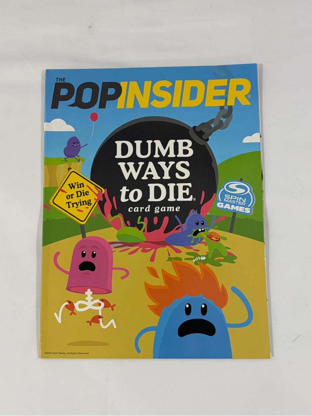The Popinsider Dumb Ways to Die Issue Number 18 2023 Spin Master Magazine